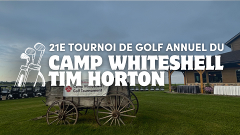 21e Tournoi de golf annuel du Camp Whiteshell Tim Horton